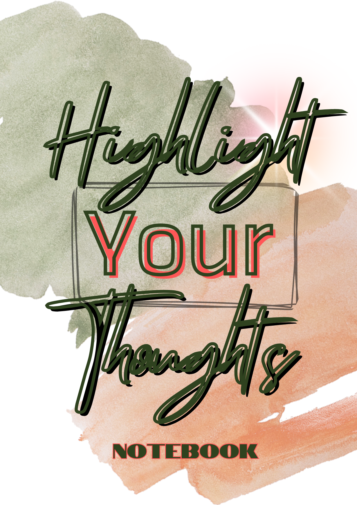 Highlight Your Thoughts Notebook